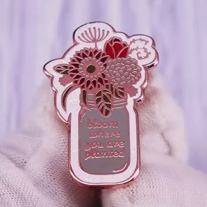 Bloom Where You Are Planted Flowers Jar Enamel Pin